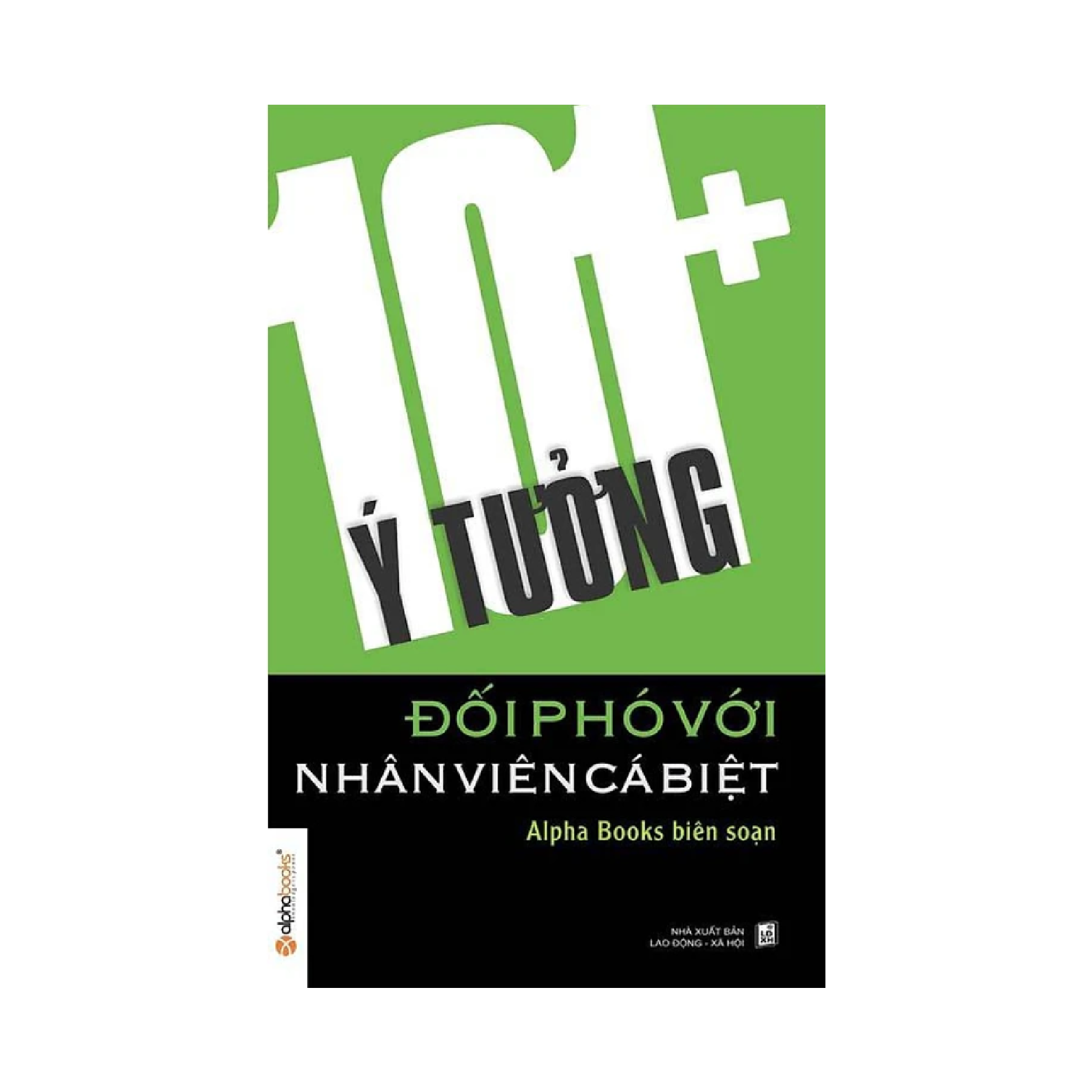 101+ Ý Tưởng Đối Phó Với Nhân Viên Cá Biệt