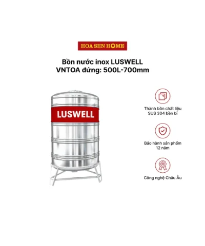 Bộ bồn nước INOX LUSWELL VNTOA đứng: 500L-700mm